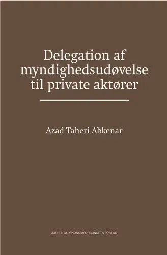 Nyt Juridisk Forlag Delegation af myndighedsudøvelse fagbog e-bog forvaltningsret