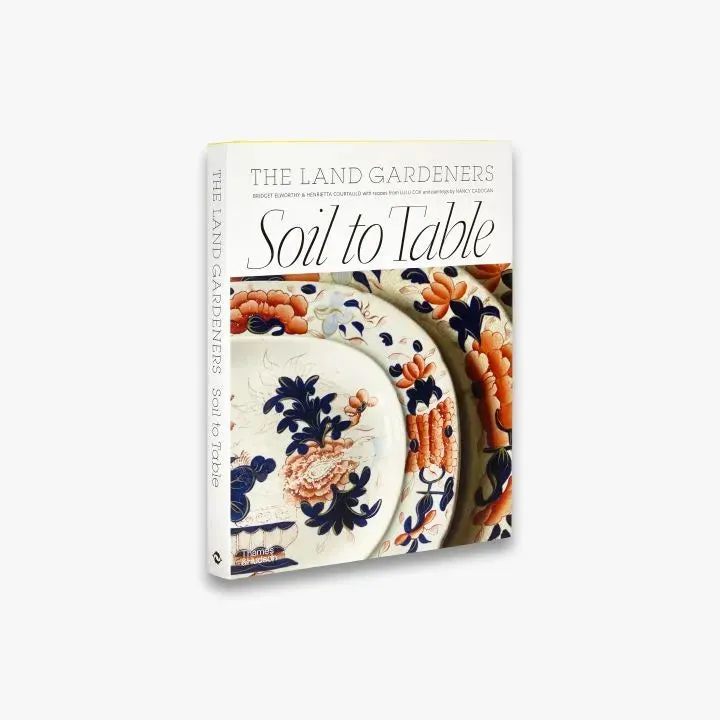 Thames & Hudson Soil to Table The Land Gardeners bog – jord og mad