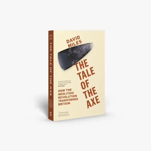 Thames & Hudson The Tale of the Axe fagbog stenalder