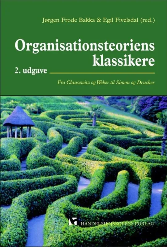 Nyt Juridisk Forlag Organisationsteoriens klassikere papirbog