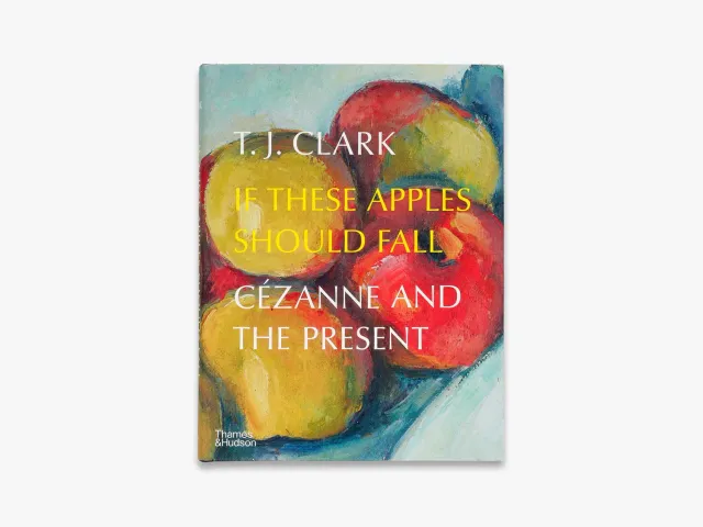 Thames & Hudson If These Apples Should Fall kunstbog Cézanne