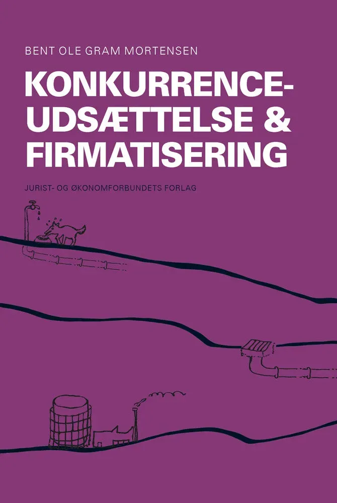 Nyt Juridisk Forlag Konkurrenceudsættelse og firmatisering e-bog