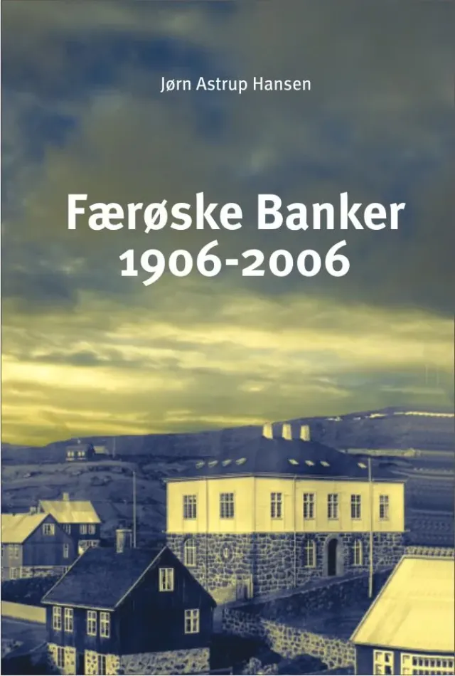 Nyt Juridisk Forlag Færøske Banker 1906-2006 e-bog bankhistorie