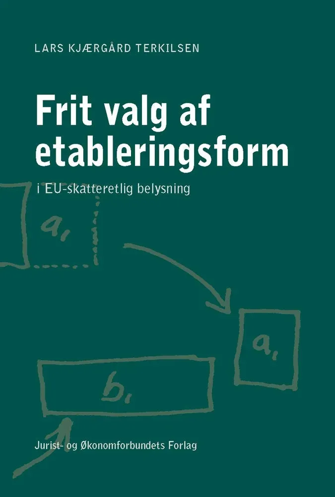 Nyt Juridisk Forlag Frit valg af etableringsform e-bog skatteret