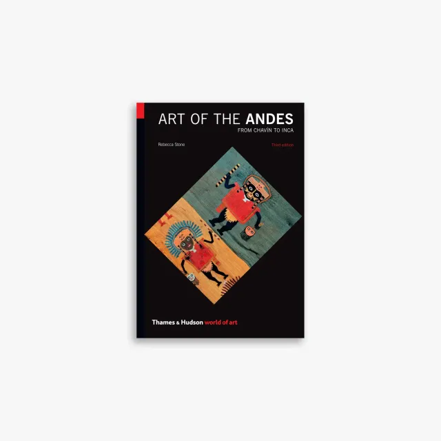 Thames & Hudson Art of the Andes bog – World of Art