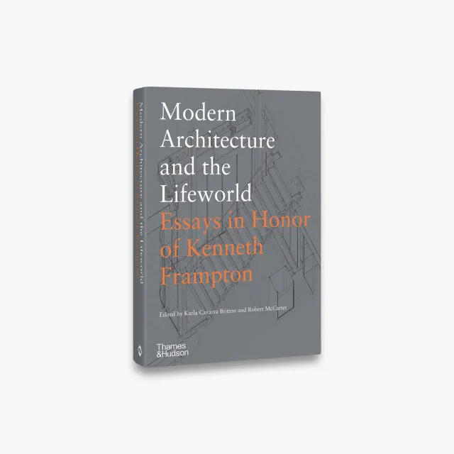 Thames & Hudson Modern Architecture and the Lifeworld fagbog