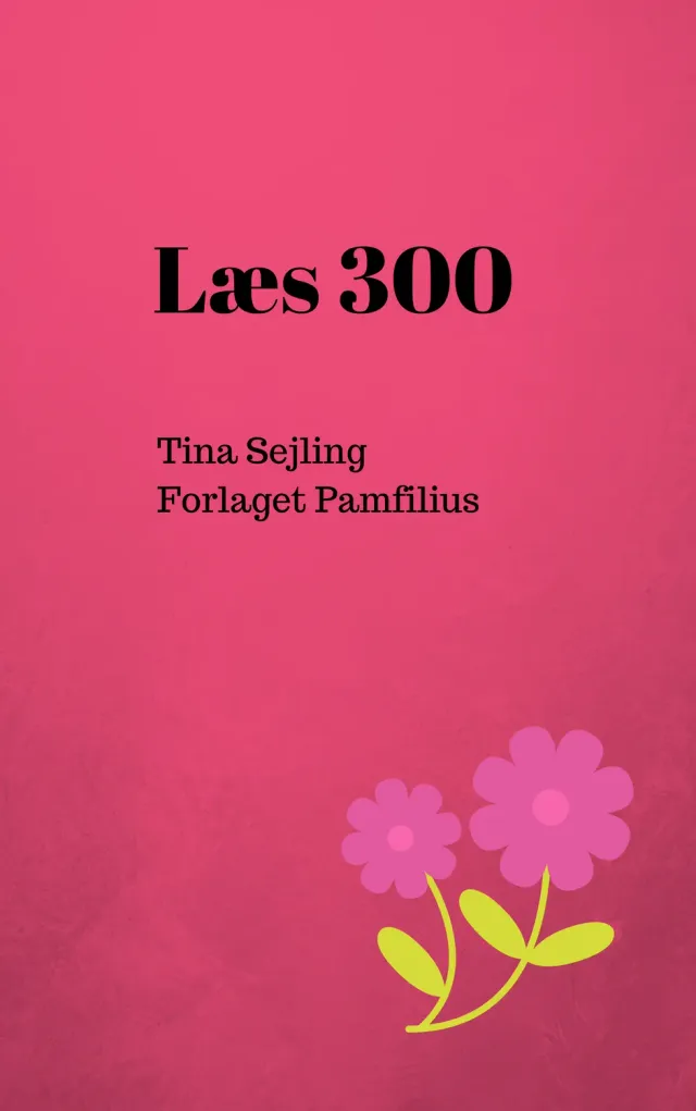 Forlaget Pamfilius Læs 300 kopieringsmateriale 100 tekster