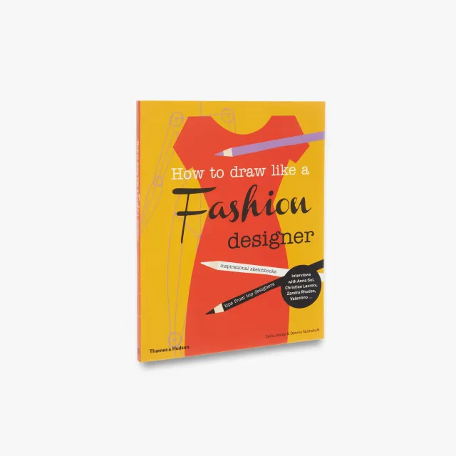 Thames & Hudson How to Draw Like a Fashion Designer bog