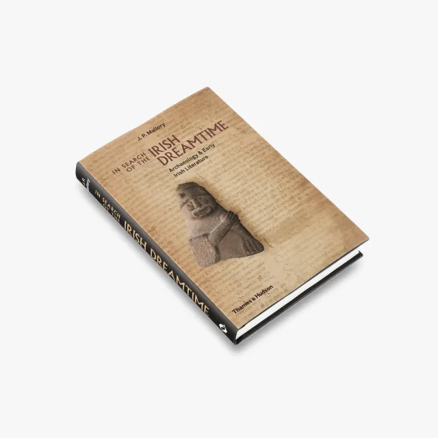 Thames & Hudson In Search of the Irish Dreamtime bog om mytologi