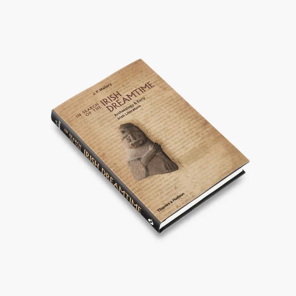 Thames & Hudson In Search of the Irish Dreamtime bog om mytologi