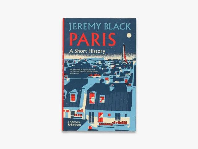 Thames & Hudson Paris Short History historiebog Jeremy Black