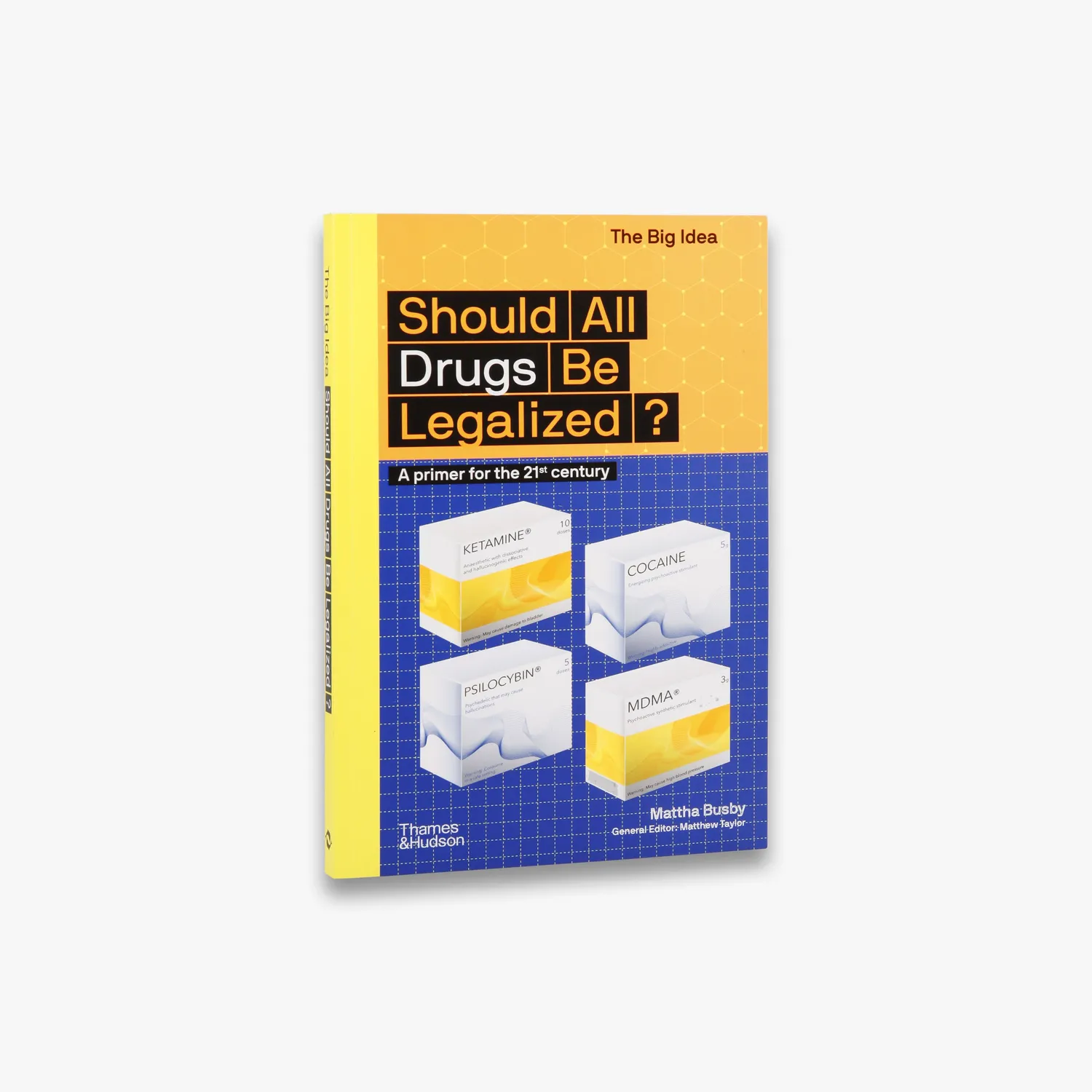 Thames & Hudson Should All Drugs Be Legalized debatbog