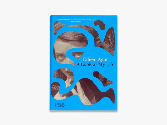 Thames & Hudson A Look at My Life bog Eileen Agar erindringer