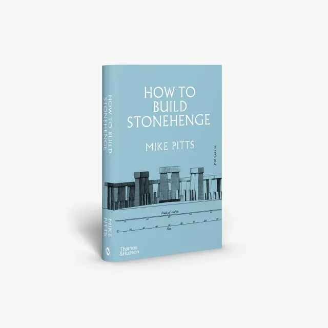 Thames & Hudson How to Build Stonehenge bog arkæologi