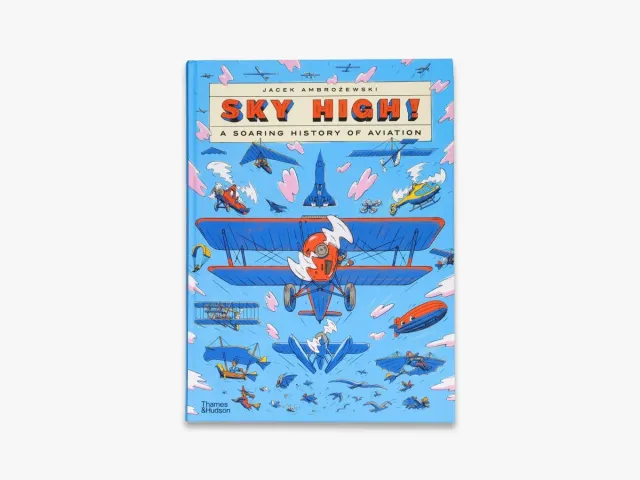 Thames & Hudson Sky High! børnebog om flyvning