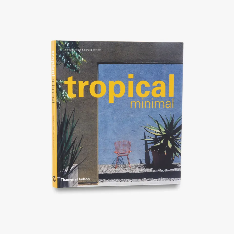 Thames & Hudson Tropical Minimal bog interiørbog illustreret
