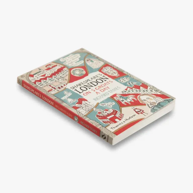 Thames & Hudson Shakespeare's London on 5 Groats a Day bog