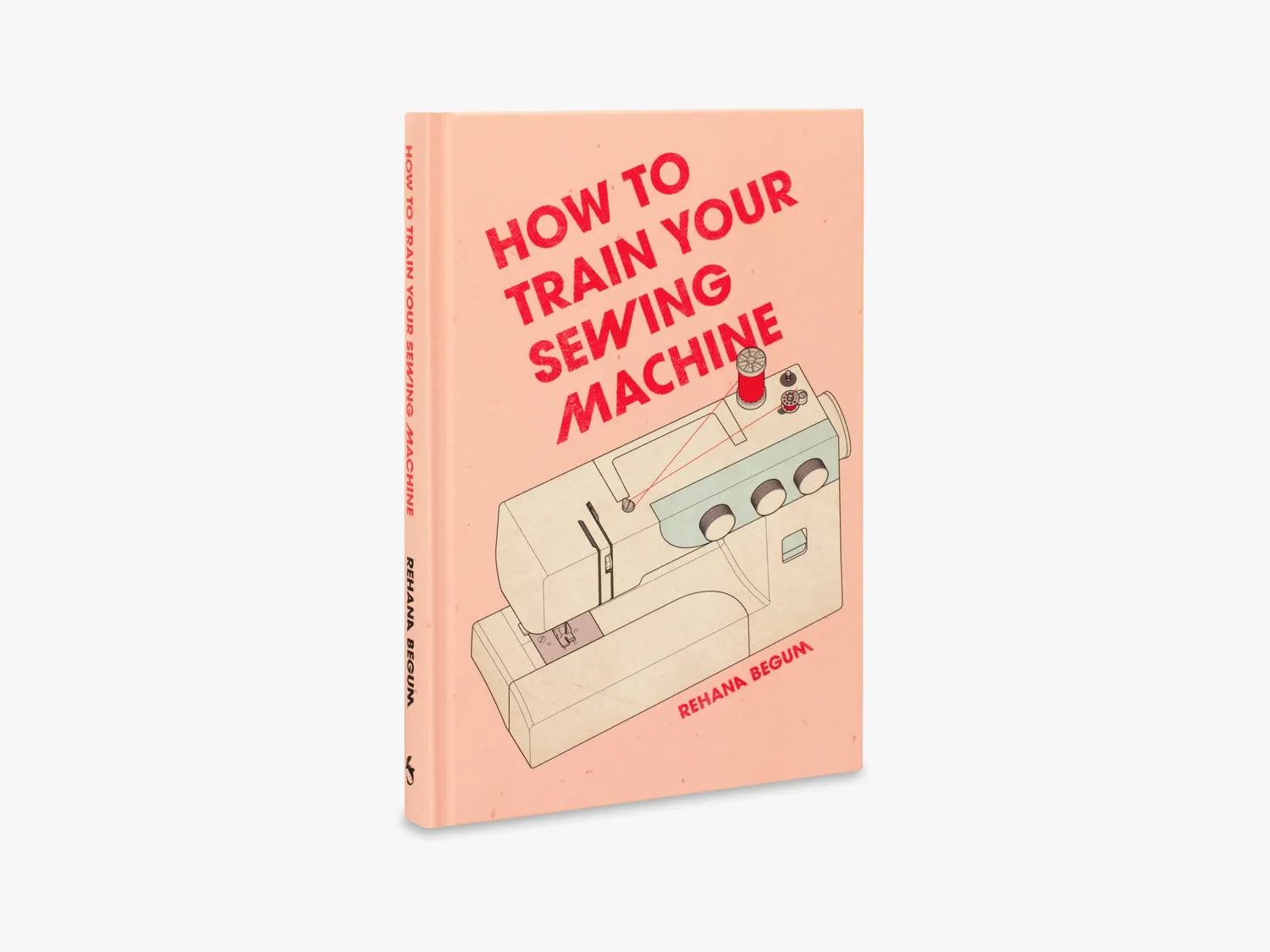 Thames & Hudson How to Train Your Sewing Machine sybog