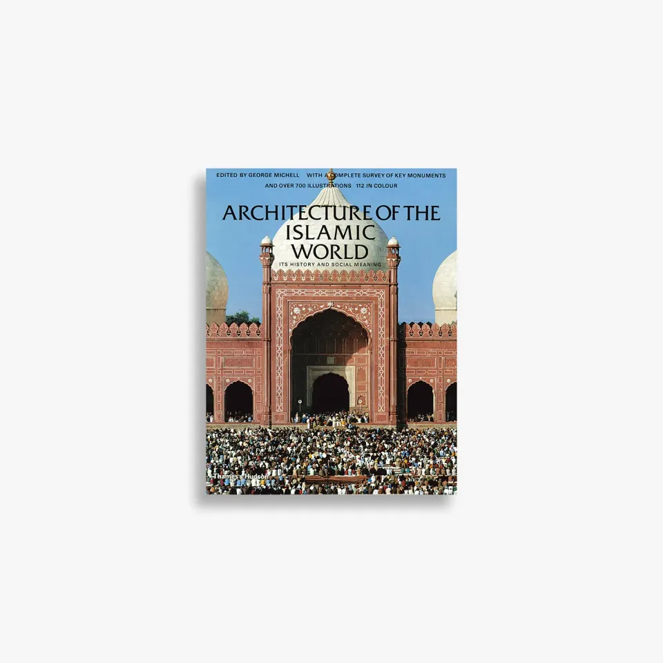 Thames & Hudson Architecture of the Islamic World fagbog illustreret