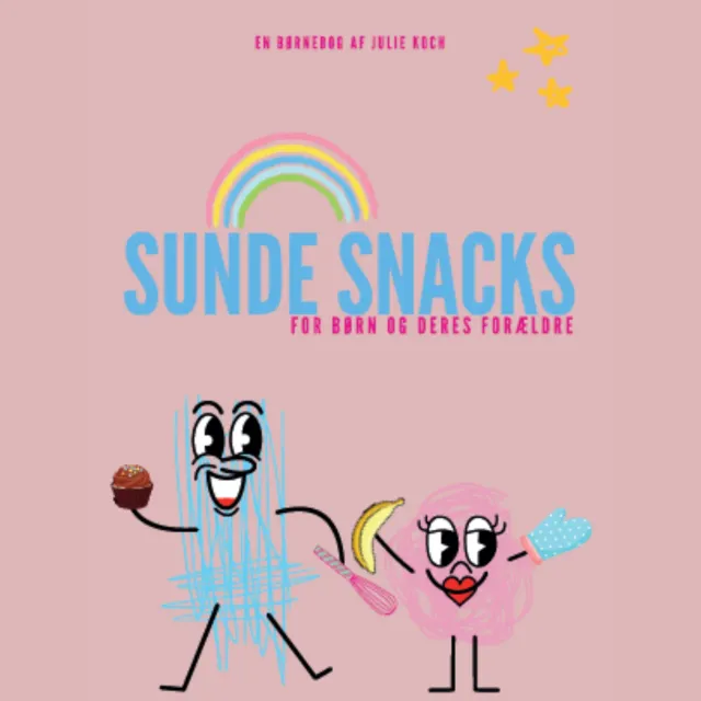 Julie Koch Sunde Snacks kogebog børn forældre