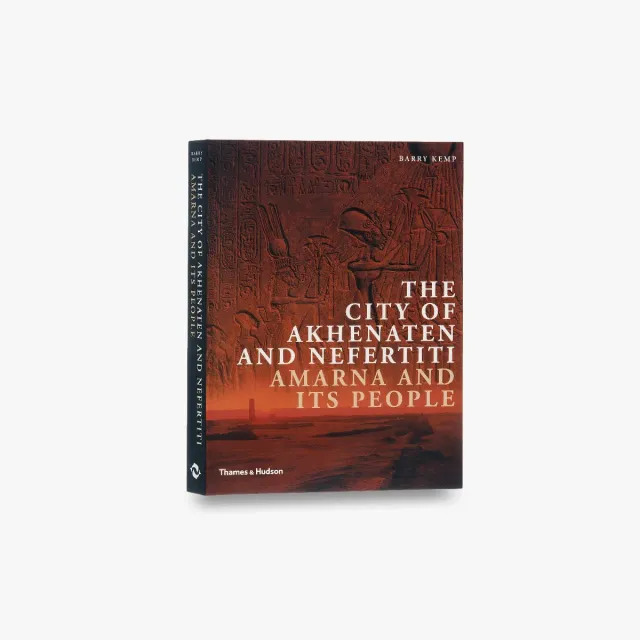 Thames & Hudson City of Akhenaten and Nefertiti bog