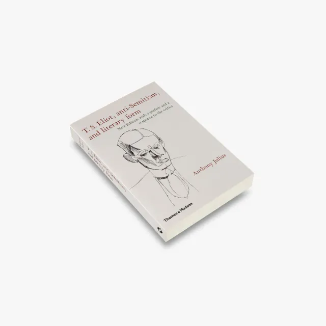 Thames & Hudson T.S. Eliot litteraturbog af Anthony Julius