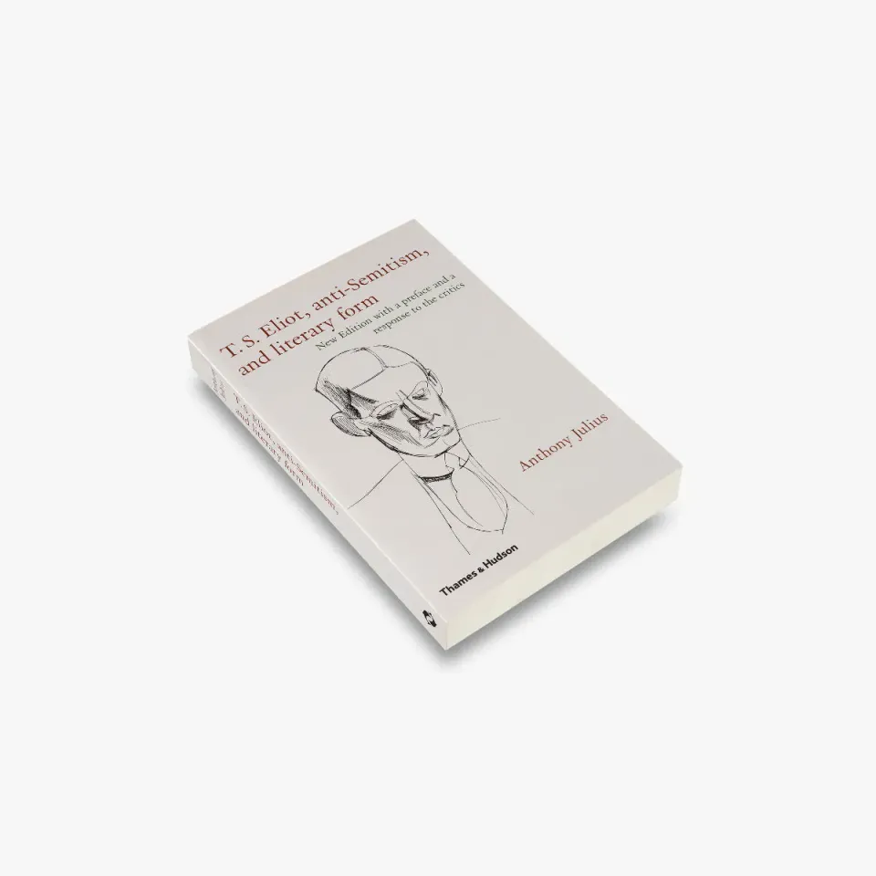 Thames & Hudson T.S. Eliot litteraturbog af Anthony Julius