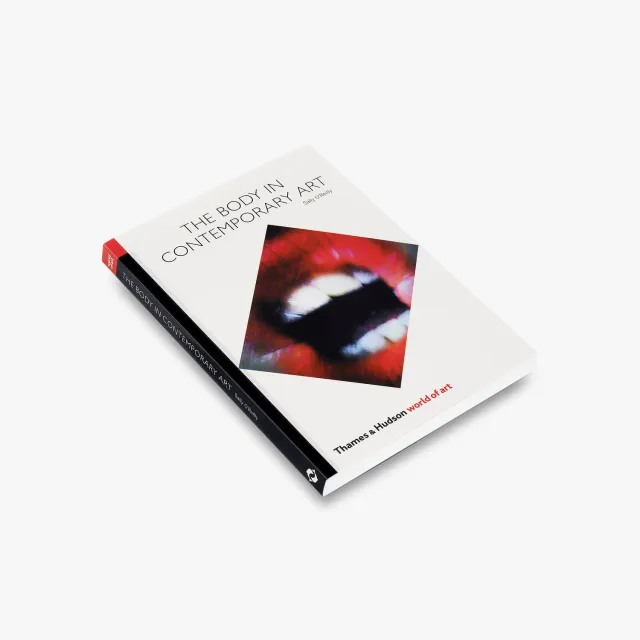 Thames & Hudson World of Art The Body in Contemporary Art kunstbog