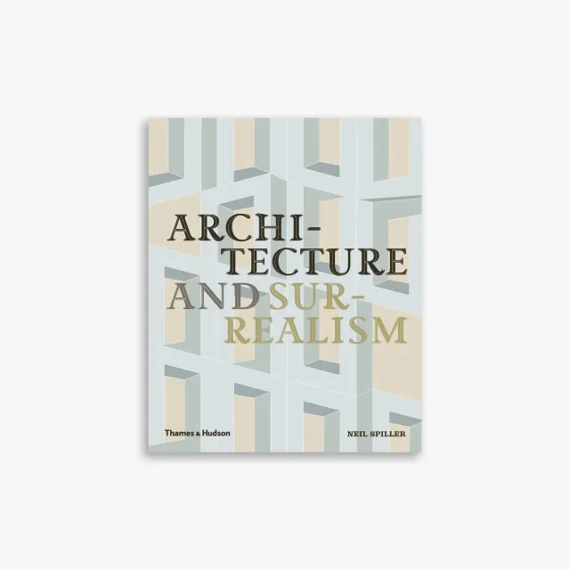 Thames & Hudson Architecture and Surrealism bog illustreret