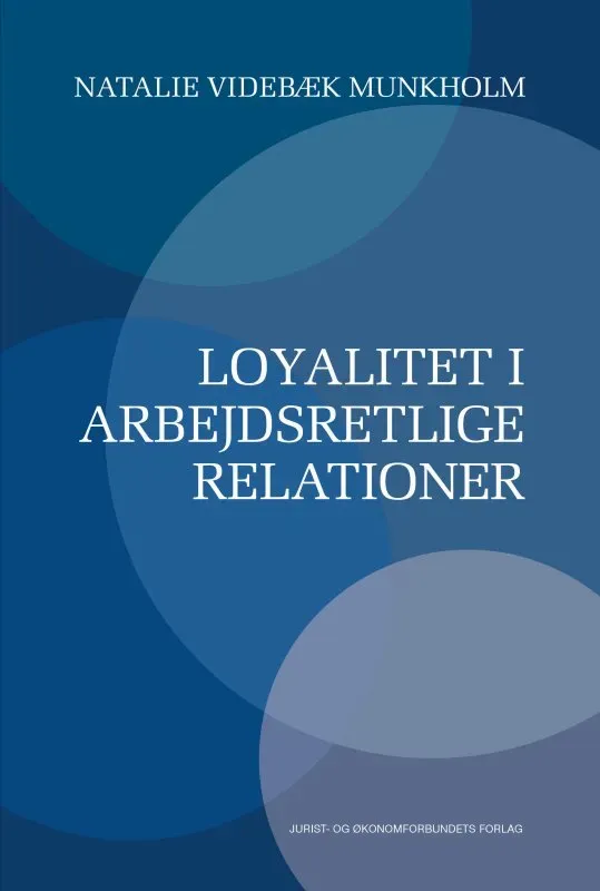 Loyalitet i arbejdsretlige relationer fagbog papirbog – ansættelsesret