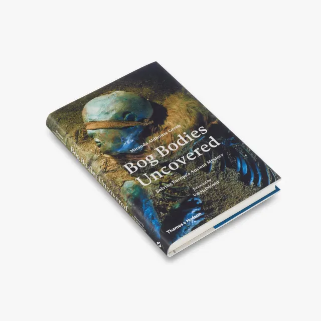 Thames & Hudson Bog Bodies Uncovered arkæologibog