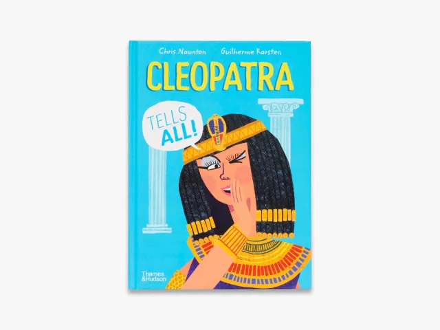 Thames & Hudson Cleopatra Tells All! børnebog – History Speaks