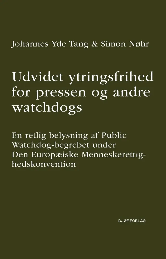 Nyt Juridisk Forlag Udvidet ytringsfrihed for pressen og andre watchdogs fagbog papirbog