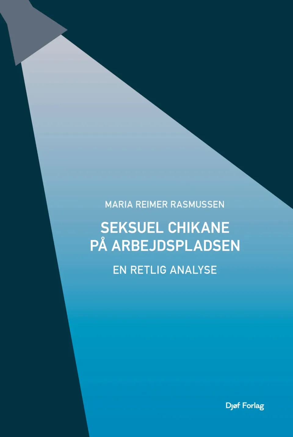 Nyt Juridisk Forlag Seksuel chikane på arbejdspladsen papirbog