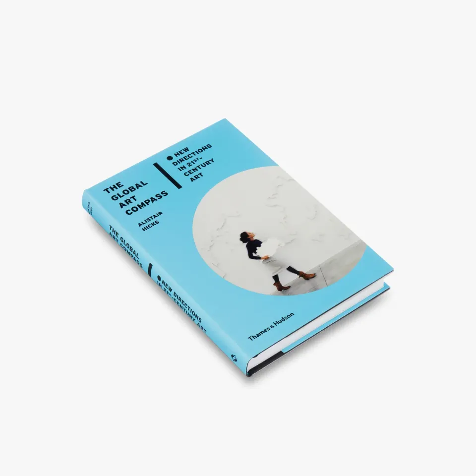 Thames & Hudson The Global Art Compass kunstbog samtidskunst