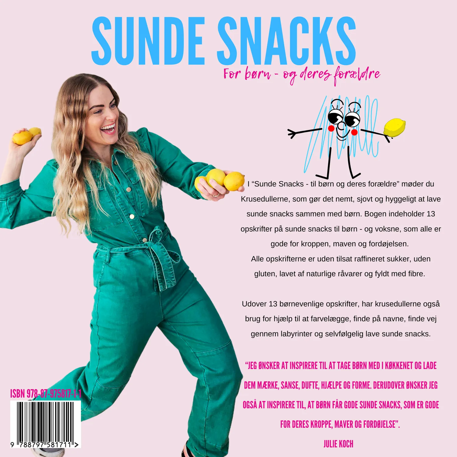 Julie Koch Sunde Snacks kogebog børn forældre