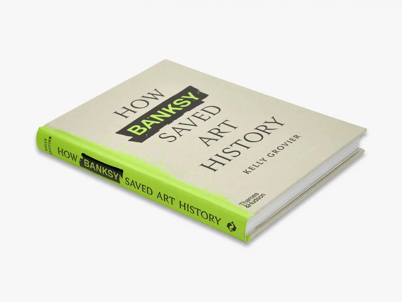Thames & Hudson How Banksy Saved Art History bog