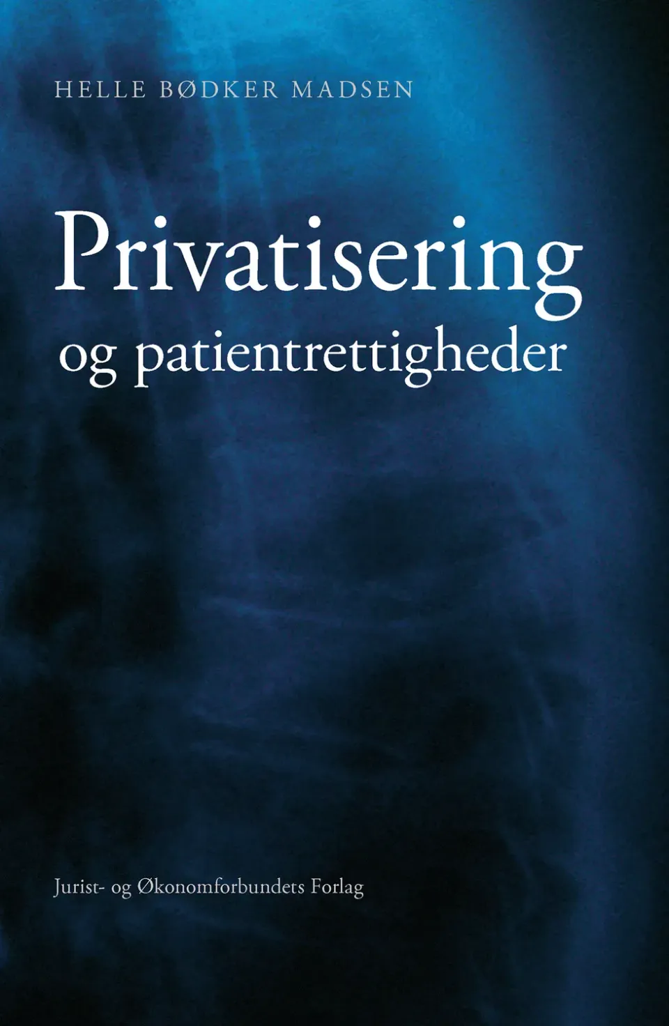 Nyt Juridisk Forlag Privatisering og patientrettigheder e-bog