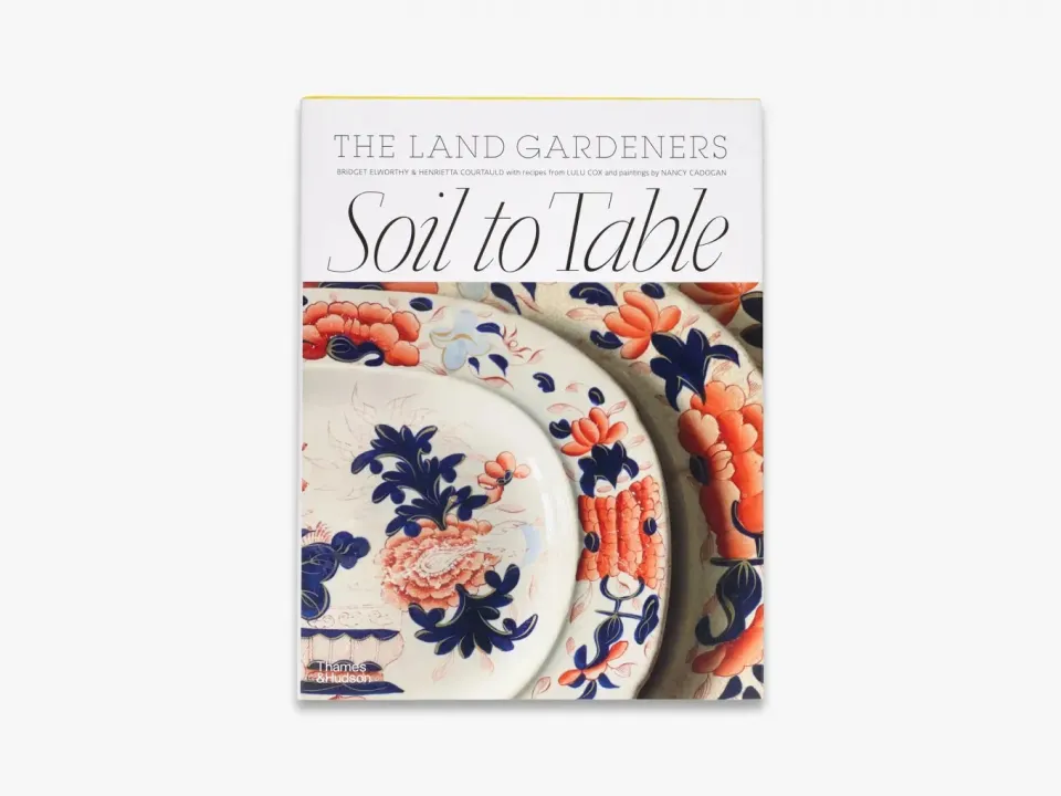 Thames & Hudson Soil to Table The Land Gardeners bog – jord og mad