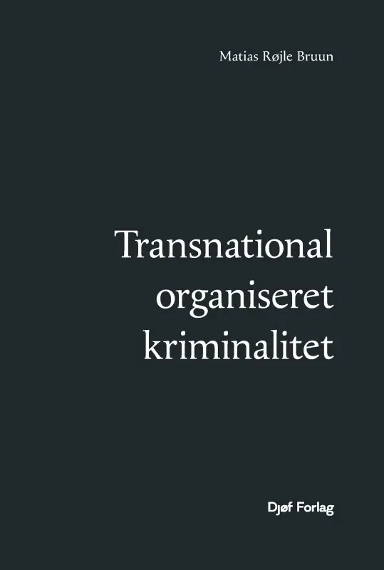 Nyt Juridisk Forlag Transnational organiseret kriminalitet papirbog