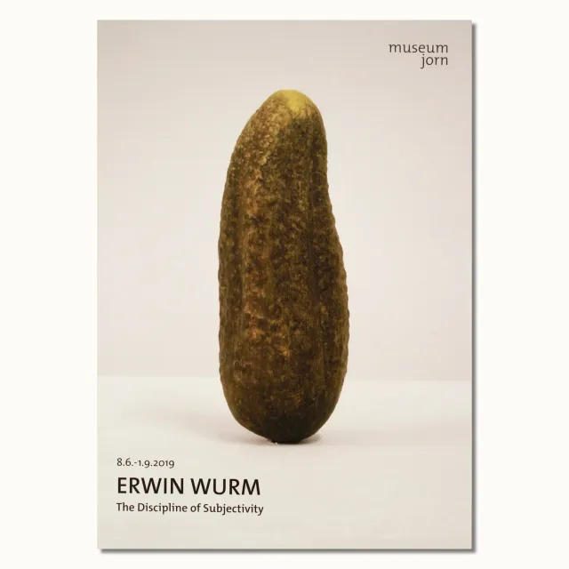 Museum Jorn Erwin Wurm Discipline of Subjectivity plakat 70x99,5 cm