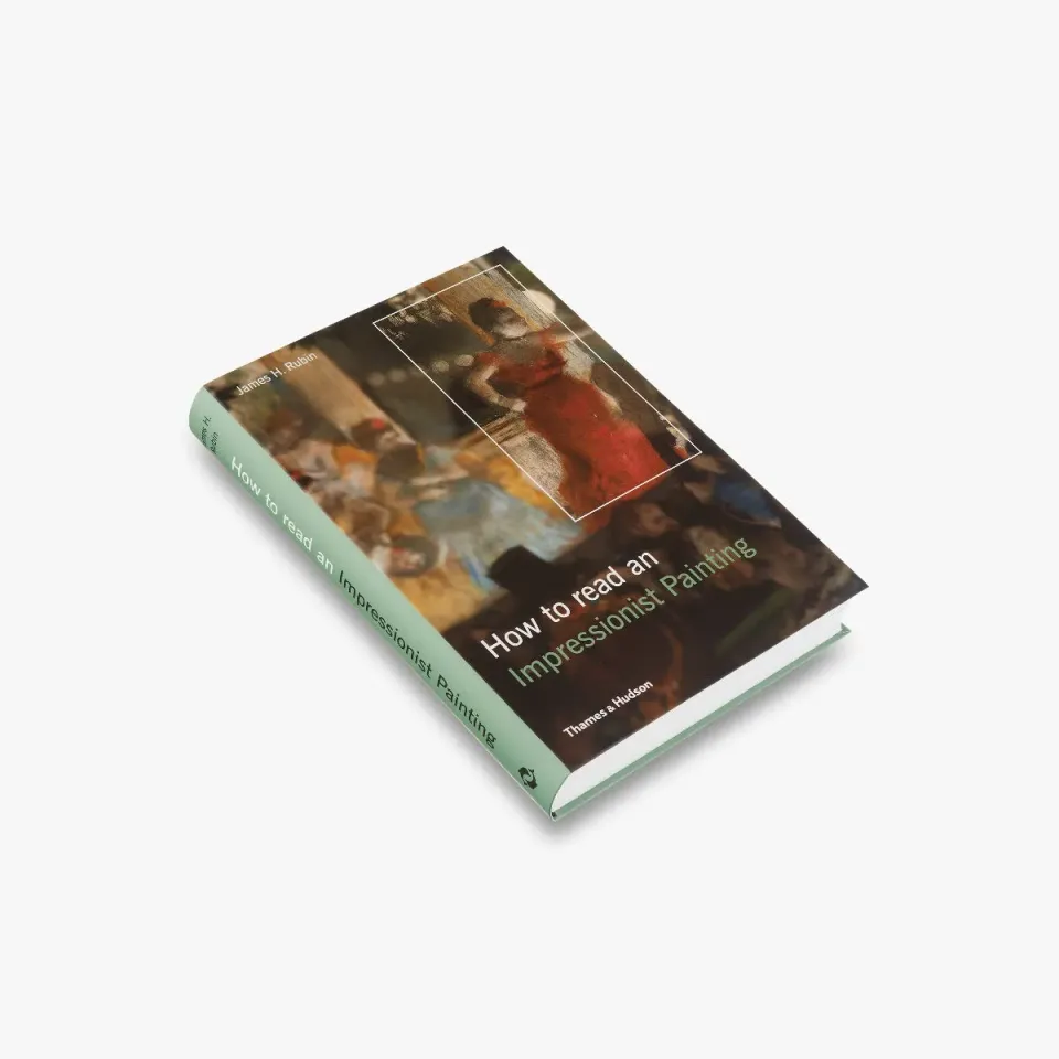 Thames & Hudson How to Read an Impressionist Painting kunstbog