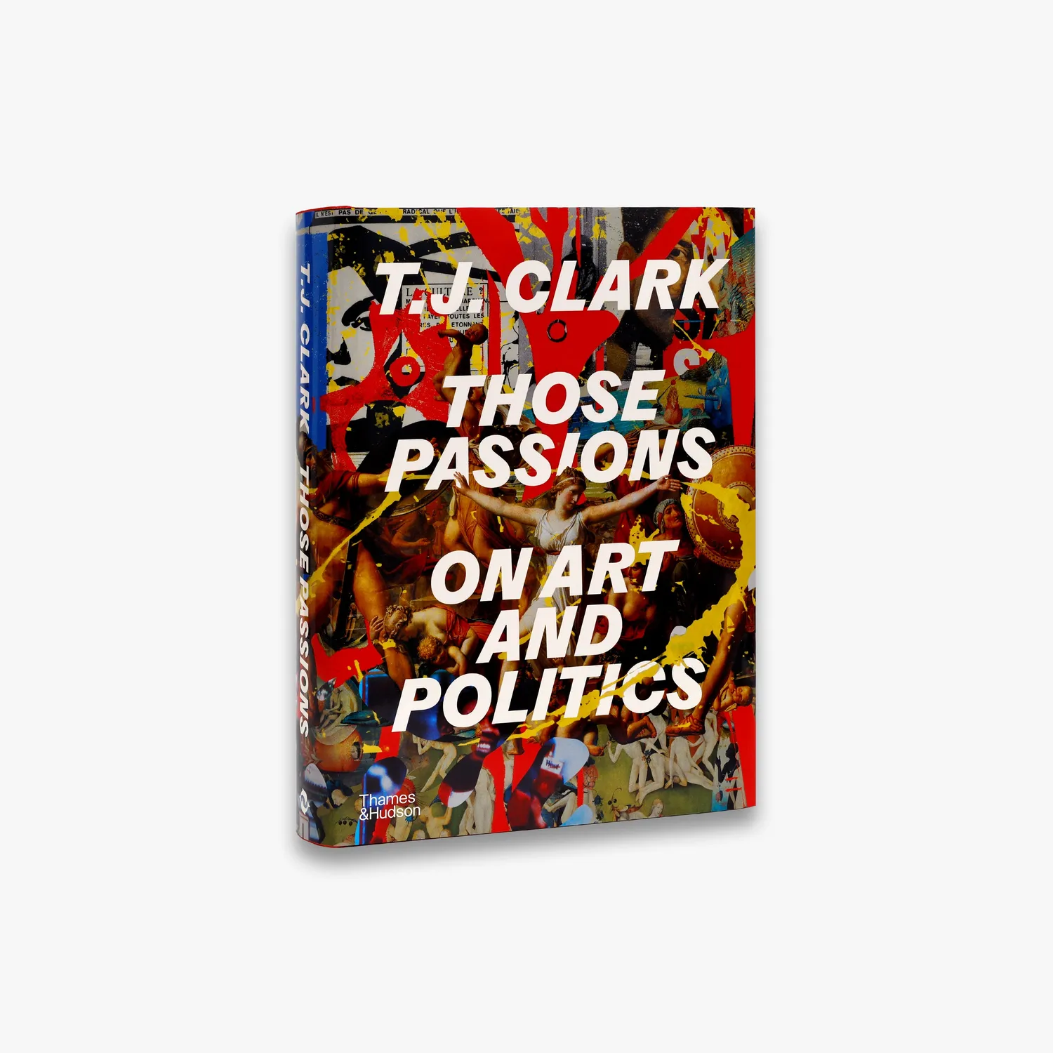 Thames & Hudson Those Passions bog – kunst og politik