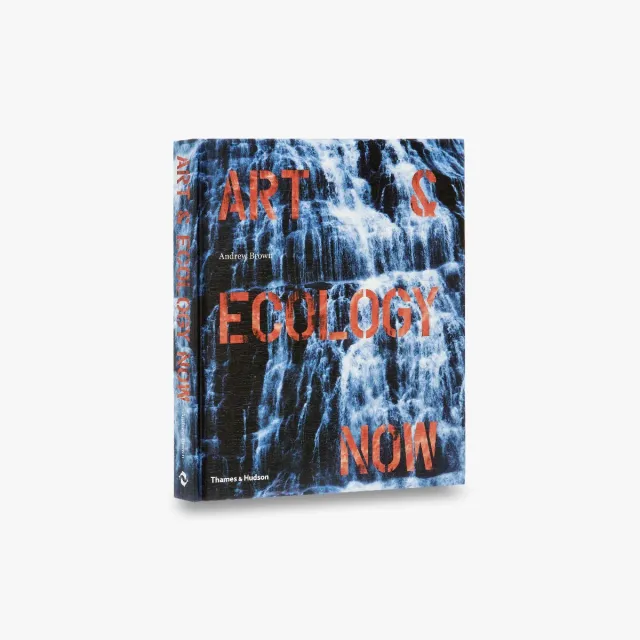 Thames & Hudson Art & Ecology Now fagbog om klimakunst