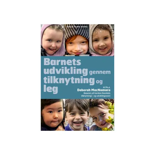 Blue Pearl Barnets udvikling gennem tilknytning og leg bog