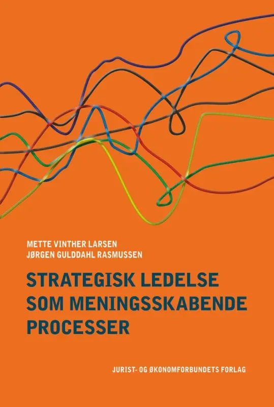 Nyt Juridisk Forlag Strategisk ledelse som meningsskabende processer papirbog