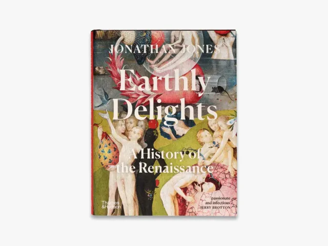 Thames & Hudson Earthly Delights bog renæssance kunsthistorie