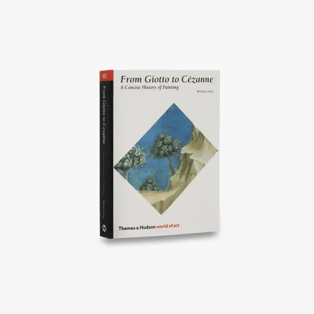 Thames & Hudson World of Art From Giotto to Cézanne bog