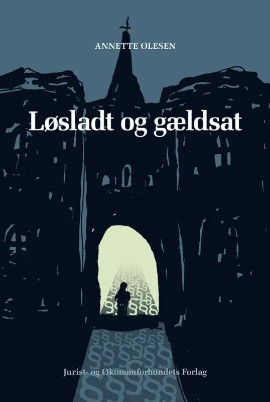 Nyt Juridisk Forlag Løsladt og gældsat e-bog kriminologi