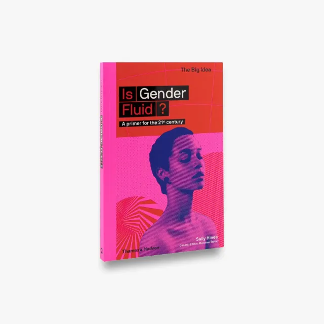 Thames & Hudson The Big Idea Is Gender Fluid bog køn
